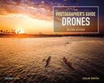 The Photographer's Guide to Drones