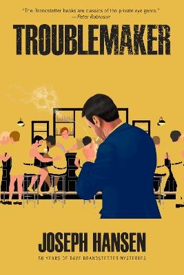 Troublemaker - Joseph Hansen - cover
