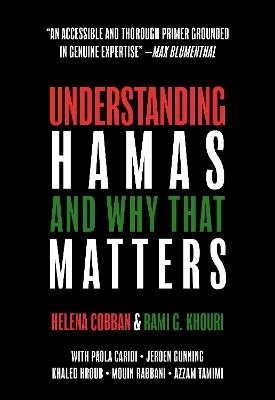 Understanding Hamas: And Why That Matters - Helena Cobban,Rami G. Khouri - cover