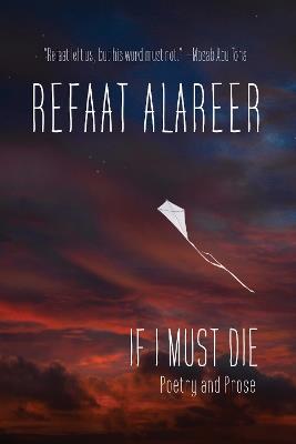 If I Must Die - Refaat Alareer - cover