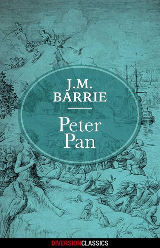 Peter Pan (Diversion Classics) - James Matthew Barrie - ebook