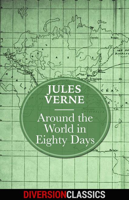 Around the World in Eighty Days (Diversion Classics)