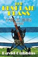 Libro in inglese The Best-Laid Plans: A Maps and Chipper Adventure  - David Gubbins