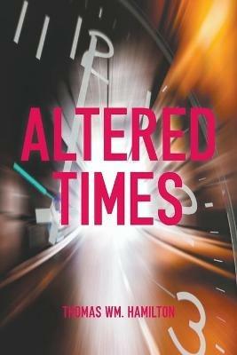 Altered Times - Thomas Wm Hamilton - cover