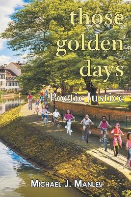 Those Golden Days - Michael J Manley - cover