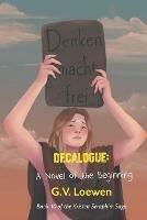 Decalogue: A Novel of the Beginning: Book 10 of the Kristen-Seraphim Saga - G V Loewen - cover