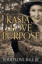 Kasia's Love Purpose