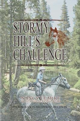Stormy Hill's Challenge: Fourth Book in the Stormy Hill Series - Nancy Clarke - cover