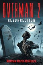 Overman 2: 