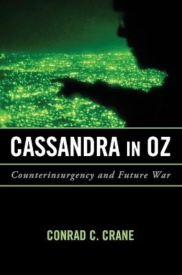 Cassandra in Oz - Conrad C Crane - cover