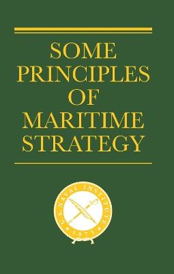 Some Principles of Maritime Strategy - Julian S. Corbett - cover
