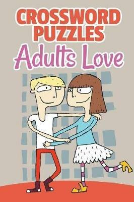Crossword Puzzles Adults Love - Speedy Publishing - cover