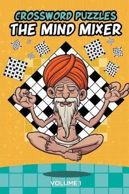 Crossword Puzzles: The Mind Mixer Volume 1 - Speedy Publishing - cover