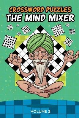 Crossword Puzzles: The Mind Mixer Volume 2 - Speedy Publishing - cover
