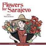 Flowers for Sarajevo