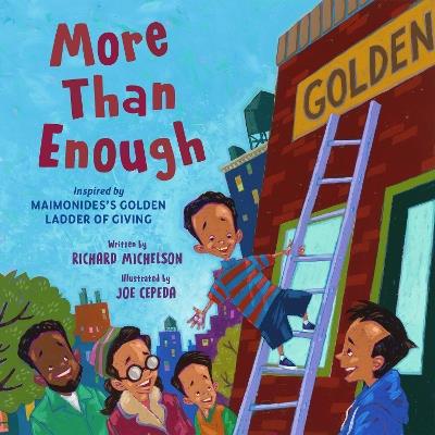 More Than Enough: Inspired by Maimonidess Golden Ladder of Giving - Richard Michelson - cover