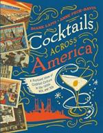 Cocktails Across America: A Postcard View of Cocktail Culture in the 1930s, '40s, and '50s