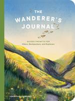 The Wanderer's Journal: Guided Prompts for Hikers, Backpackers, and Explorers