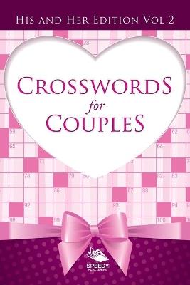 Crosswords For Couples: His and Her Edition Vol 2 - Speedy Publishing LLC - cover