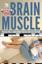Brain Muscle Puzzles Vol 2: Crossword Puzzles for R & R Edition