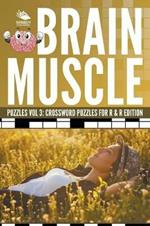 Brain Muscle Puzzles Vol 3: Crossword Puzzles for R & R Edition