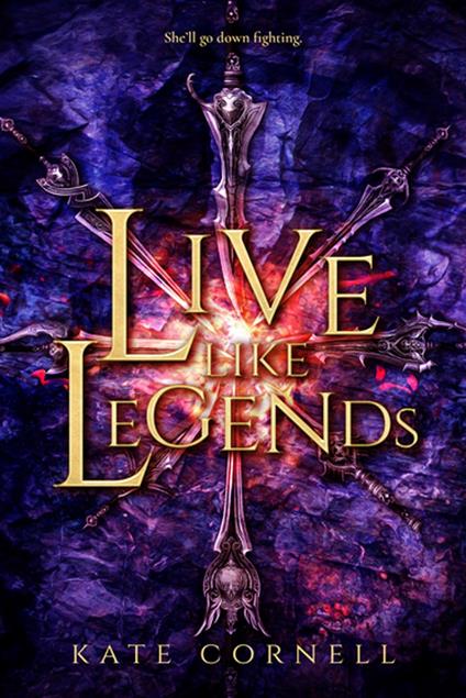 Live Like Legends - Kate Cornell - ebook