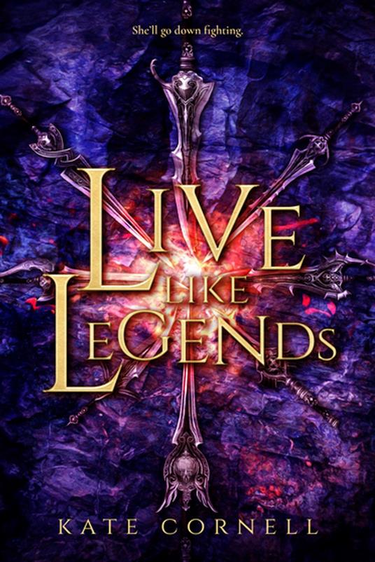 Live Like Legends - Kate Cornell - ebook