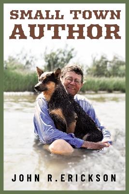 Small Town Author - John R. Erickson - cover