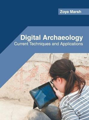 Digital Archaeology: Current Techniques and Applications - cover