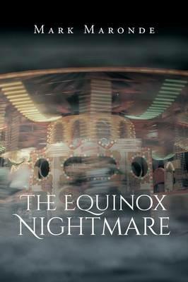 The Equinox Nightmare - Mark Maronde - cover