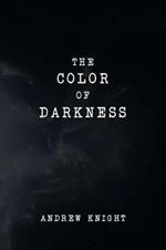 The Color of Darkness