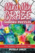 Mind Mix Craze Sudoku Puzzles Vol 1: Killer Sudoku Times Edition