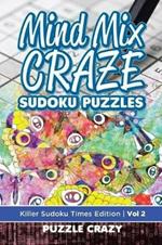 Mind Mix Craze Sudoku Puzzles Vol 2: Killer Sudoku Times Edition