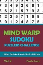 Mind Warp Sudoku Puzzlers Challenge Vol 2: Killer Sudoku Puzzle Books Edition
