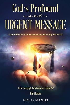 God's Profound and Urgent Message - Mike Norton - cover