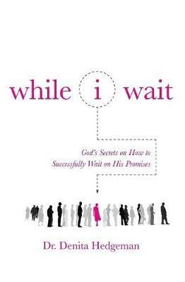 While I Wait - Denita Hedgeman - cover