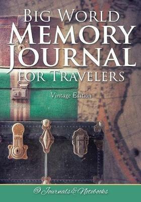 Big World Memory Journal for Travelers Vintage Edition - @ Journals and Notebooks - cover
