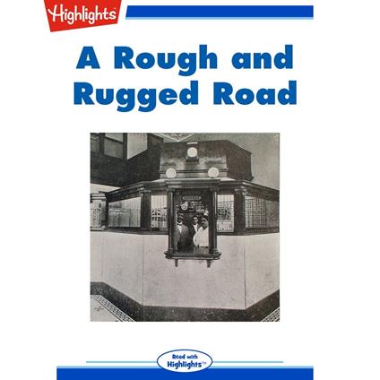 Rough and Rugged Road, A