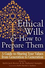 Ethical Wills  & How to Prepare Them (2nd Edition): A Guide to Sharing Your Values  from Generation to Generation