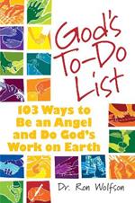 God's To-Do List: 103 Ways to Be an Angel and Do God's Work on Earth