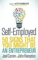 Self-Employed: 50 Signs That You Might Be An Entrepreneur