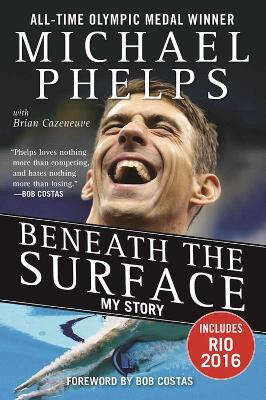 Beneath the Surface: My Story - Michael Phelps - cover
