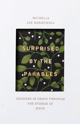 Surprised by the Parables - Michelle Lee Barnewall - cover