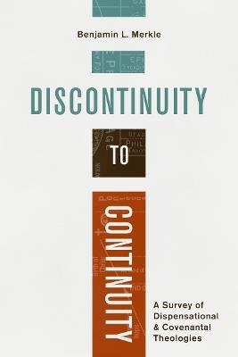 Discontinuity to Continuity - Benjamin L. Merkle - cover