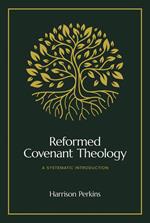 Reformed Covenant Theology