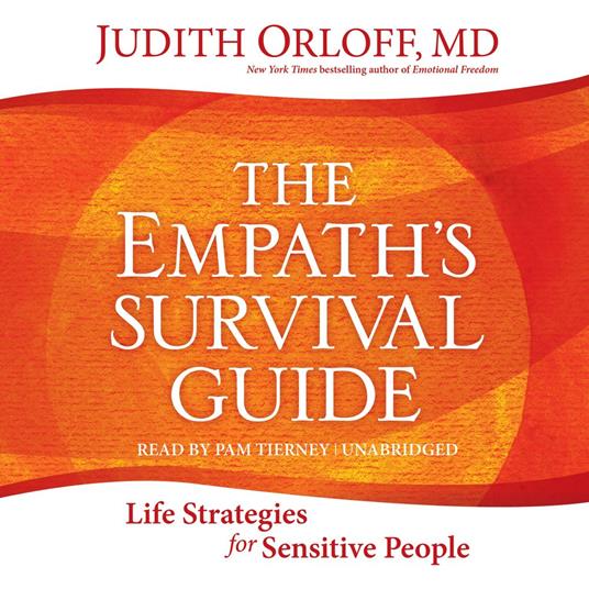 The Empath's Survival Guide