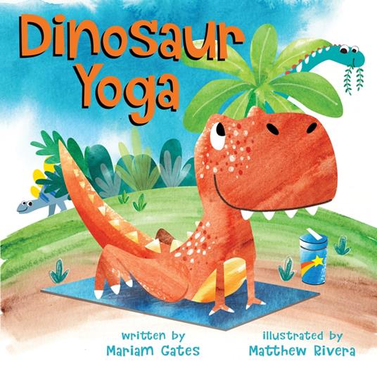 Dinosaur Yoga - Mariam Gates - ebook