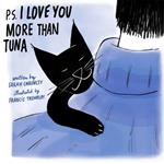P.S. I Love You More Than Tuna