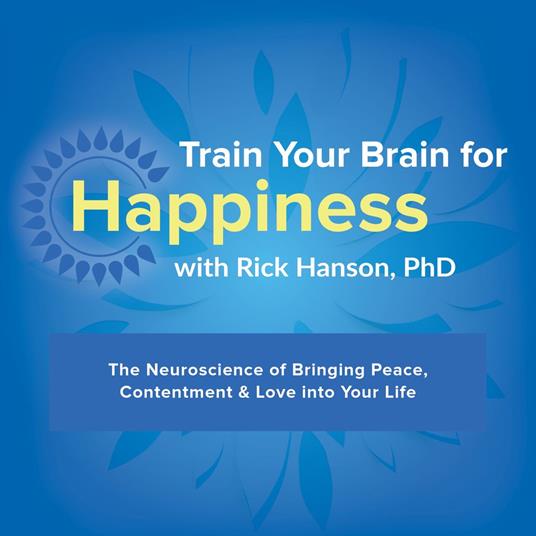 Train Your Brain for Happiness