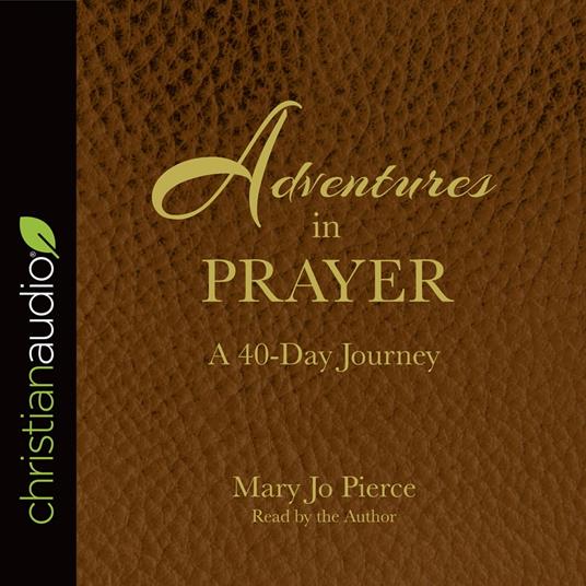 Adventures in Prayer